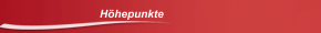 Höhepunkte