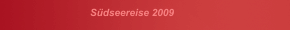 Südseereise 2009